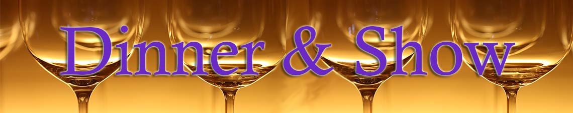 Dinner & Show Header mit Gläsern im Hintergrund