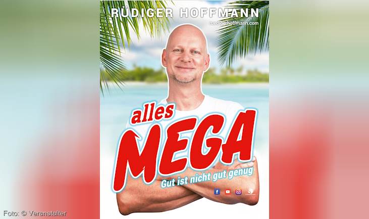 Tickets Fur Rudiger Hoffmann Alles Mega Bei Proticket Kaufen
