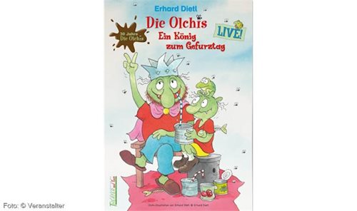 Die Olchis LIVE - Ein König zum Gefurztag