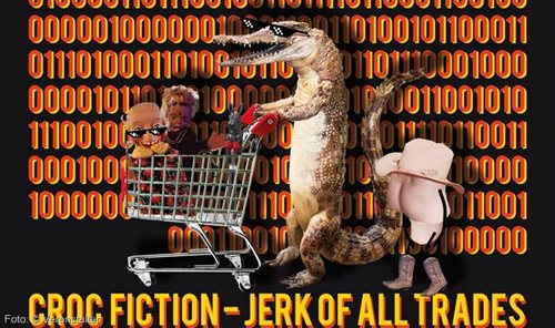 CROC FICTION - JERK OF ALL TRADES 
