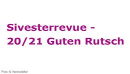 Logo Sivesterrevue - 20/21 Guten Rutsch