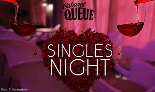 Singles Night im Cabaret Queue